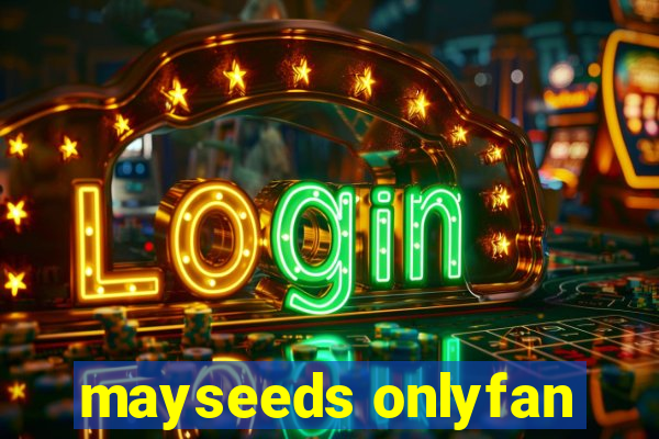 mayseeds onlyfan